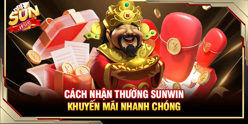 SUNWIN Khuyến Mãi - Tổng Hợp Ưu Đãi SUNWIN Mới Nhất T6/2026 3 Sunwin Hướng dẫn cách nhận thưởng SUNWIN khuyến mãi nhanh chóng