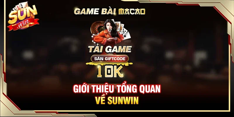 Giới thiệu tổng quản về thương hiệu trò chơi trực tuyến SUNWIN
