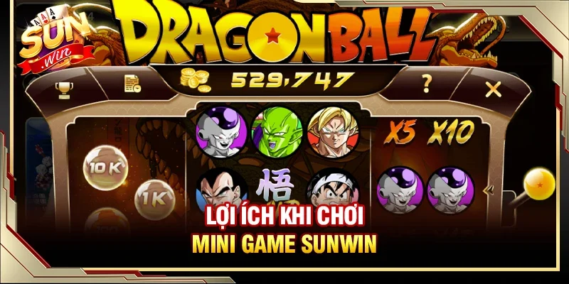 Những lợi ích mà bạn nhận được khi tham gia mini game SUNWIN
